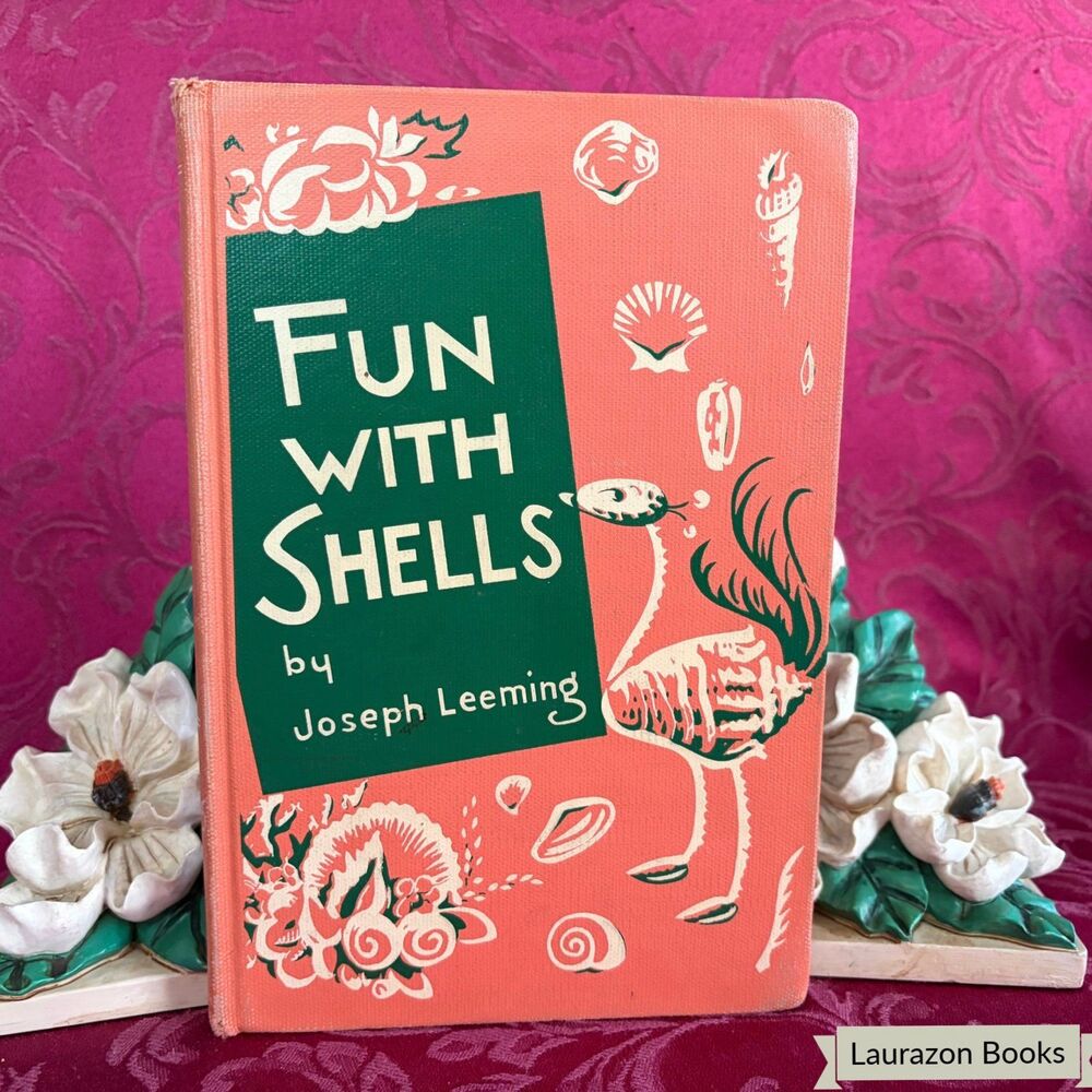 1958 Fun with Shells by Joseph Leeming, First Edition (Stated) Illustrated